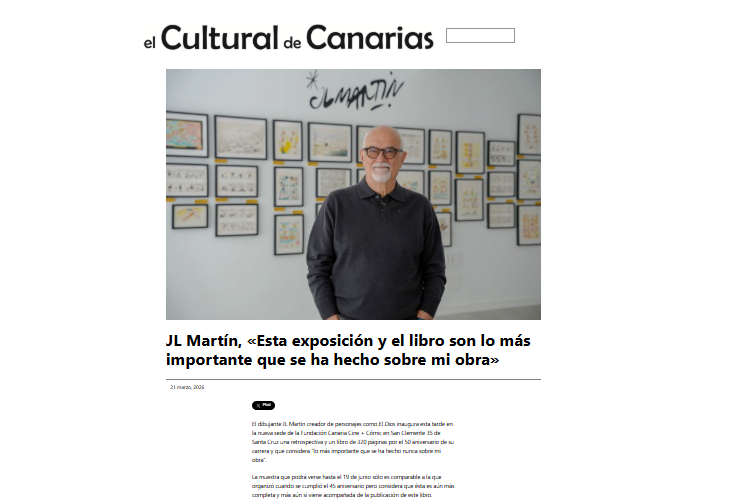 EL CULTURAL DE CANARIAS | JL Martín, «Esta exposición y el libro son lo más importante que se ha hecho sobre mi obra»