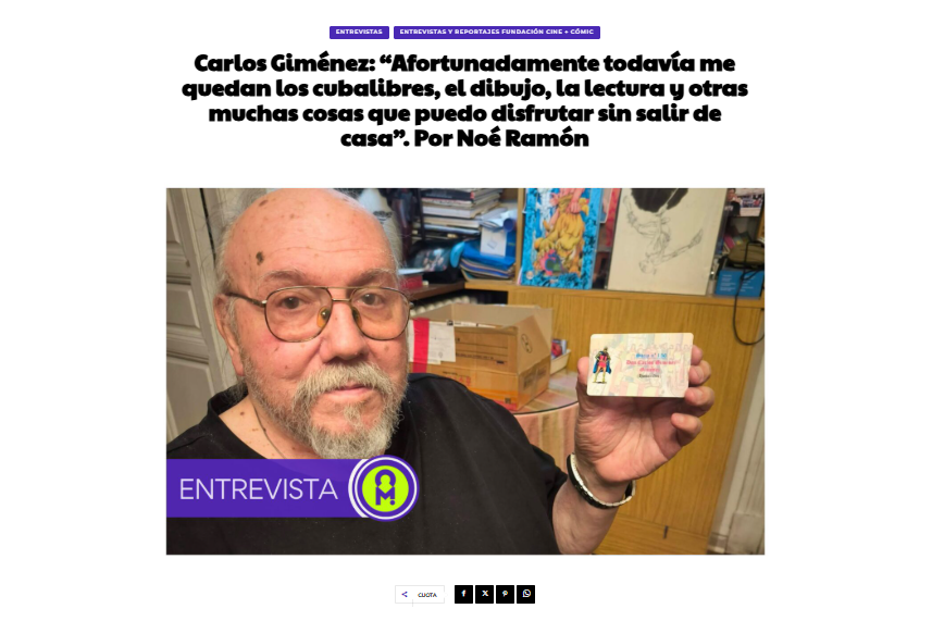 CULTURAMANÍA | Carlos Giménez: “Afortunadamente todavía me quedan los cubalibres, el dibujo, la lectura y otras muchas cosas que puedo disfrutar sin salir de casa”. Por Noé Ramón