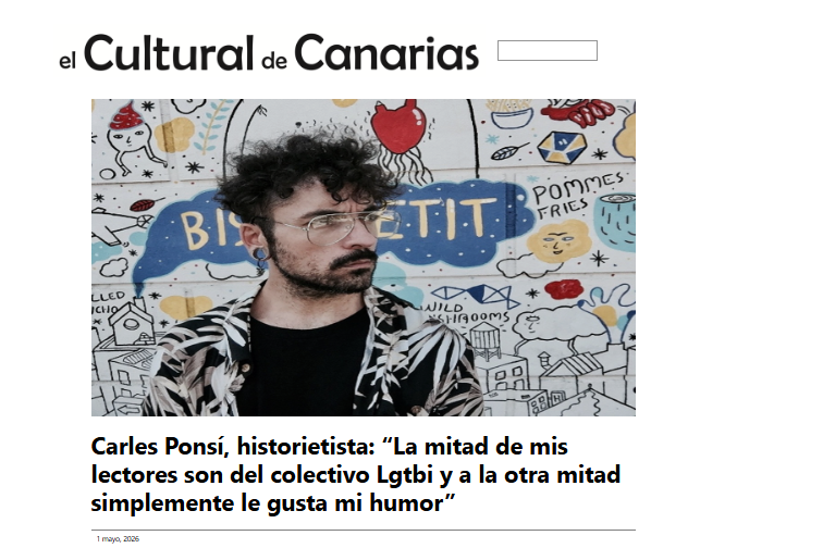 EL CULTURAL DE CANARIAS | Carles Ponsí, historietista: “La mitad de mis lectores son del colectivo Lgtbi y a la otra mitad simplemente le gusta mi humor”