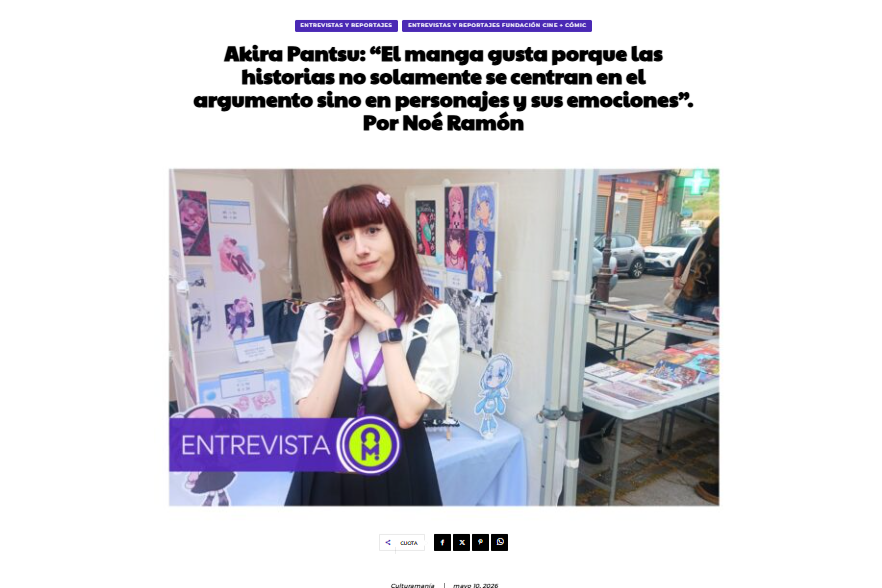 CULTURAMANÍA | Akira Pantsu: “El manga gusta porque las historias no solamente se centran en el argumento sino en personajes y sus emociones”. Por Noé Ramón