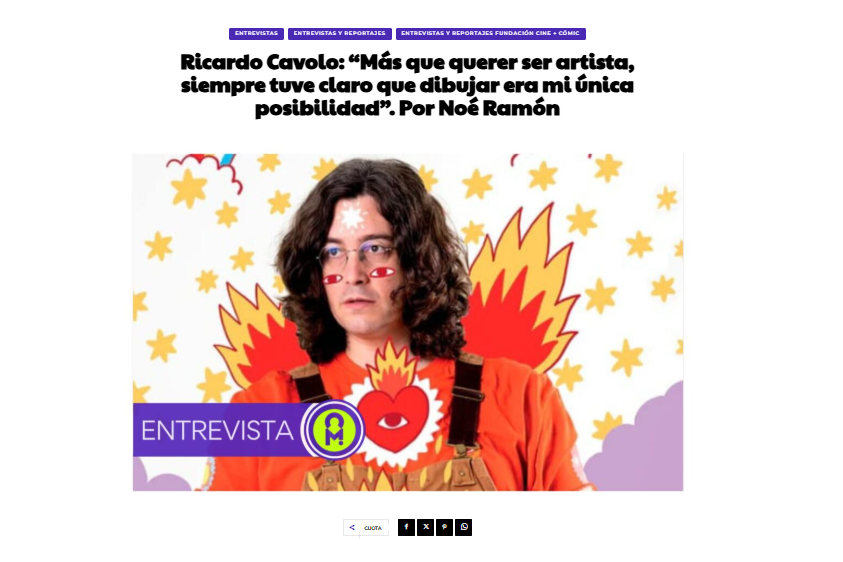 CULTURAMANÍA | Ricardo Cavolo: “Más que querer ser artista, siempre tuve claro que dibujar era mi única posibilidad”. Por Noé Ramón