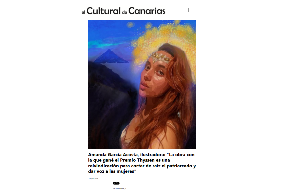 EL CULTURAL DE CANARIAS | Amanda García Acosta, ilustradora: “La obra con la que gané el Premio Thyssen es una reivindicación para cortar de raíz el patriarcado y dar voz a las mujeres”