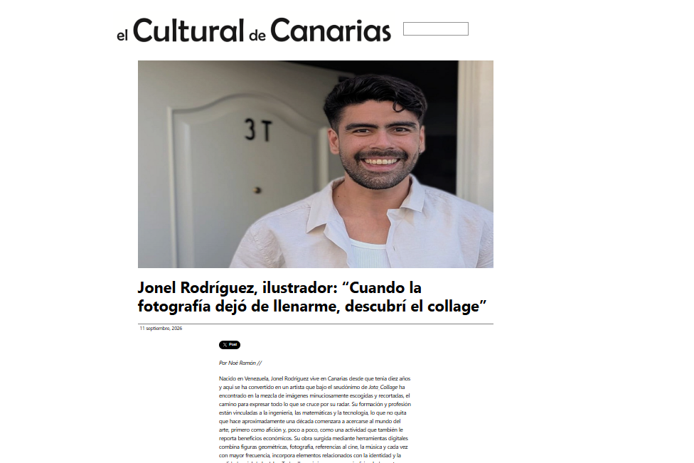 EL CULTURAL DE CANARIAS | Jonel Rodríguez, ilustrador: “Cuando la fotografía dejó de llenarme, descubrí el collage”