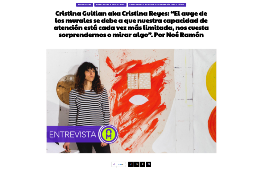 CULTURAMANÍA | Cristina Guitian aka Cristina Reyes: “El auge de los murales se debe a que nuestra capacidad de atención está cada vez más limitada, nos cuesta sorprendernos o mirar algo”. Por Noé Ramón
