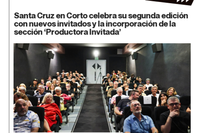 CULTURAMANÍA | Santa Cruz en Corto celebra su segunda edición con nuevos invitados y la incorporación de la sección ‘Productora invitada’