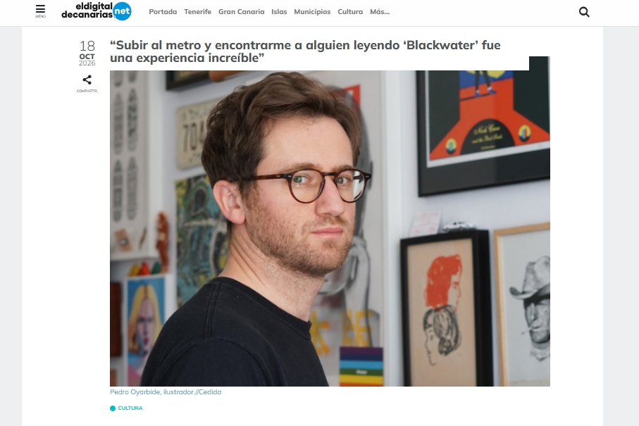 EL DIGITAL DE CANARIAS.NET | “Subir al metro y encontrarme a alguien leyendo ‘Blackwater’ fue una experiencia increíble”