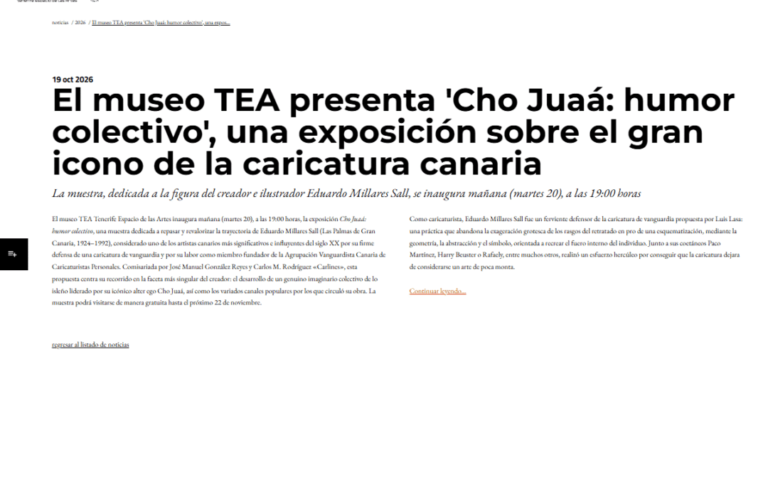 TENERIFE ESPACIO DE LAS ARTES | El museo TEA presenta ‘Cho Juaá: humor colectivo’, una exposición sobre el gran icono de la caricatura canaria